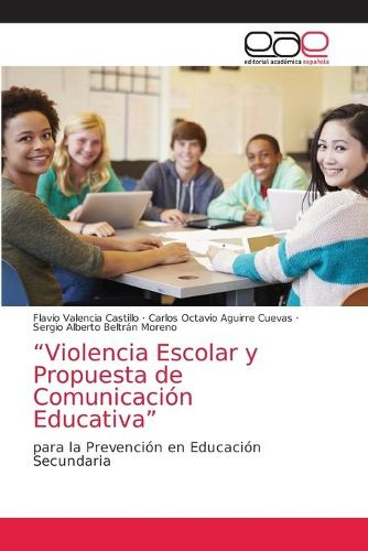 Cover image for Violencia Escolar y Propuesta de Comunicacion Educativa