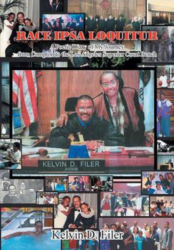 Cover image for Race Ipsa Loquitur: A Poetic Diary of My Journey from Compton to the Los Angeles Superior Court Bench