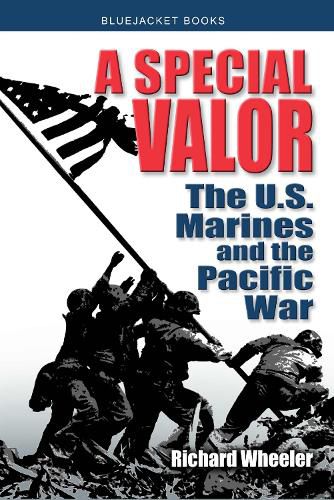 Cover image for A Special Valor: The U.S. Marines and the Pacific War