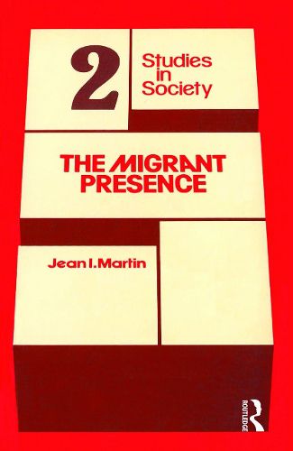 Cover image for The Migrant Presence: Australian Responses 1947-1977: Research Report for the National Population Inquiry
