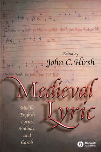 Cover image for Medieval Lyric: Middle English Lyrics, Ballads and Carols