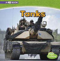 Cover image for Tanks: a 4D Book (Mighty Military Machines)