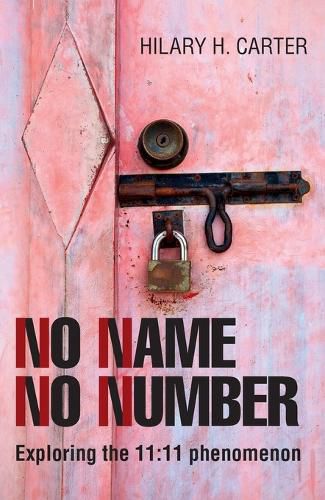 Cover image for No Name No Number - Exploring the 11:11 phenomenon