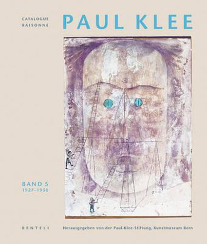 Cover image for Paul Klee: Catalogue Raisonne - Volume 5: 1927-1930 (german edition)