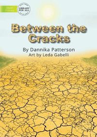 Cover image for Between the Cracks