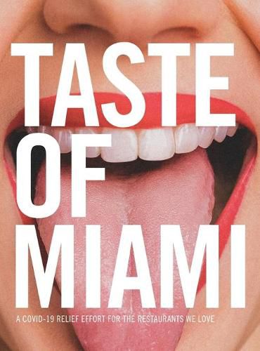 Cover image for Taste of Miami: A COVID-19 Relief Effort for the Restaurants We Love