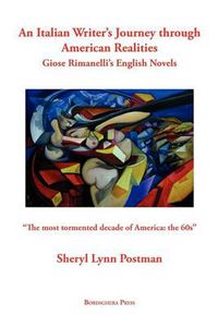 Cover image for An Italian Writer's Journey Through American Realities: Giose Rimanelli's English Novels
