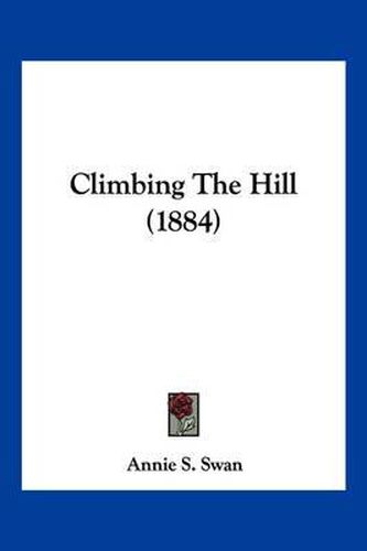 Cover image for Climbing the Hill (1884)