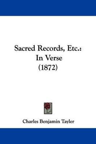 Cover image for Sacred Records, Etc.: In Verse (1872)