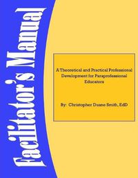 Cover image for A Theoretical and Practical Professional Development for Paraprofessional Educators