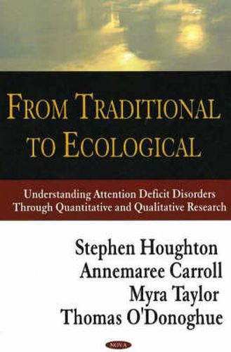 Cover image for From Traditional to Ecological: Understanding Attention Deficit Disorders Through Quantitative & Qualitative Research