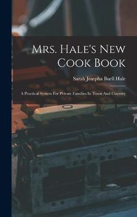 Cover image for Mrs. Hale's New Cook Book