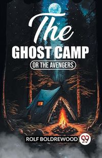 Cover image for The Ghost CampOr The Avengers (Edition2023)