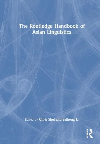 Cover image for The Routledge Handbook of Asian Linguistics