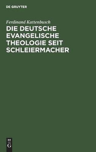 Cover image for Die Deutsche Evangelische Theologie Seit Schleiermacher: Ihre Leistungen Und Ihre Schaden