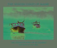 Cover image for The Winter Coast of Maine: The Photographs of Ed Kenney