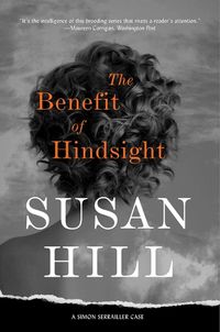Cover image for The Benefit of Hindsight: A Simon Serrailler Case