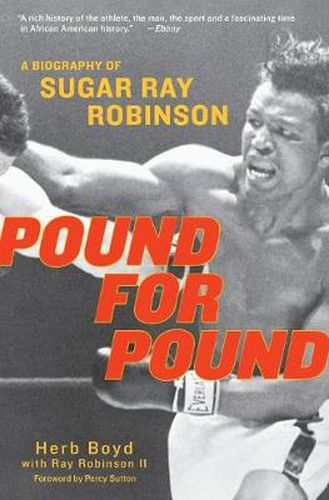 Cover image for Pound For Pound: A Biography of Sugar Ray Robinson