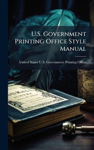 Cover image for U.S. Government Printing Office Style Manual