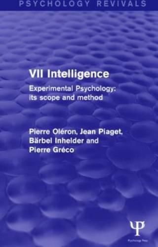 Cover image for Experimental Psychology Its Scope and Method: Volume VII (Psychology Revivals): Intelligence