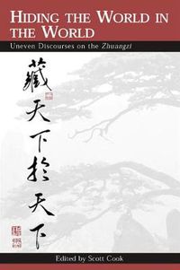 Cover image for Hiding the World in the World: Uneven Discourses on the Zhuangzi