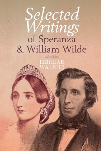 Cover image for Selected Writings of Speranza and William Wilde