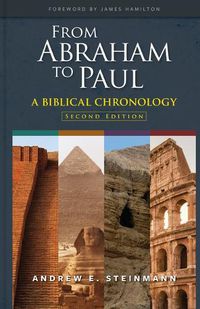 Cover image for From Abraham to Paul: A Biblical Chronology