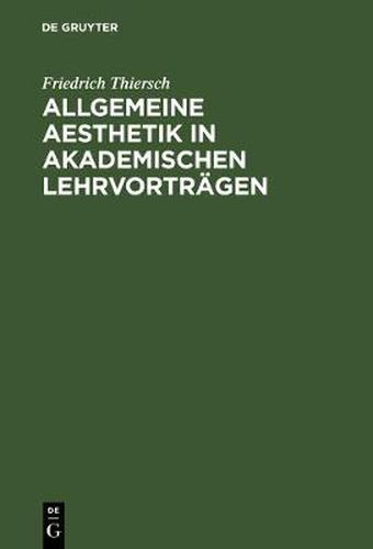 Cover image for Allgemeine Aesthetik in akademischen Lehrvortragen