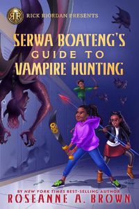 Cover image for Serwa Boateng's Guide To Vampire Hunting