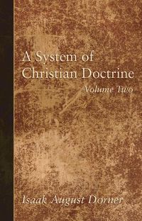 Cover image for A System of Christian Doctrine, Volume 2