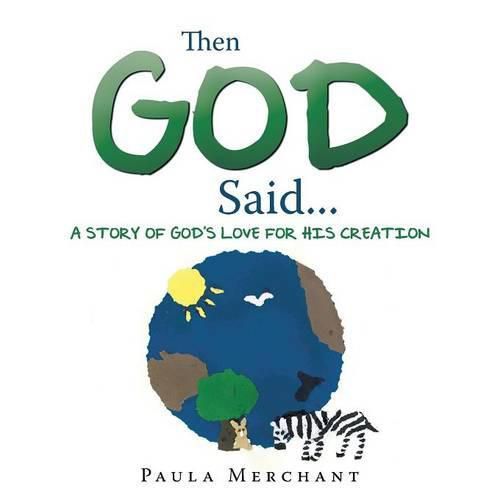 Cover image for Then God Said...: A Story of God's Love for His Creation