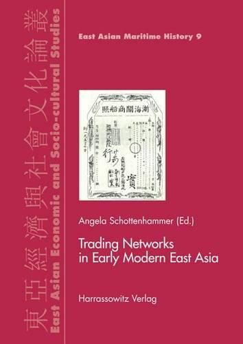 Cover image for Trading Networks in Early Modern East Asia