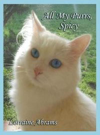 Cover image for All My Purrs, Spicy