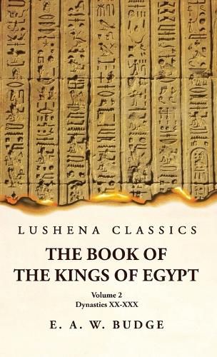 The Book of the Kings of Egypt Kings of Napata and Meroe Volume 2