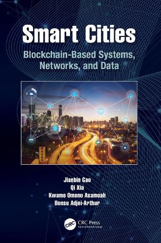 Smart Cities: Blockchain-Based System, Networks, and Data