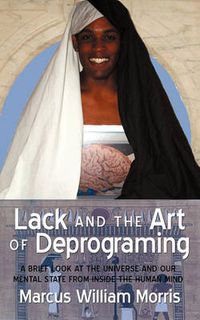 Cover image for Lack and the Art of Deprograming