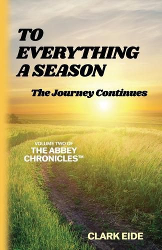 Cover image for To Everything A Season: The Journey Continues