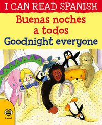 Cover image for Goodnight Everyone/Buenas noches a todos