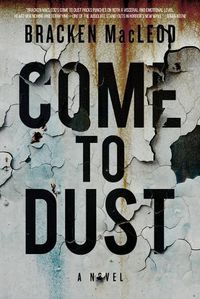 Cover image for Come to Dust