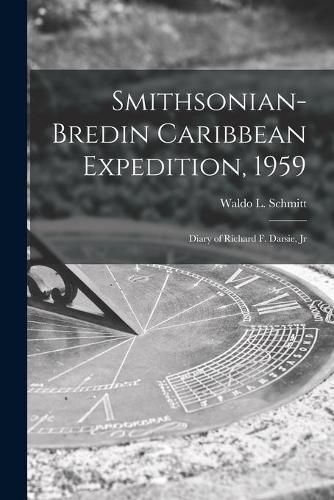 Smithsonian-Bredin Caribbean Expedition, 1959: Diary of Richard F. Darsie, Jr