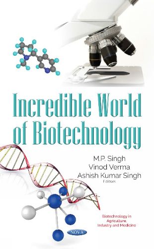 Cover image for Incredible World of Biotechnology