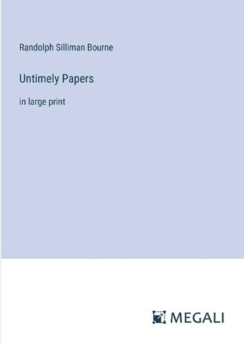 Untimely Papers