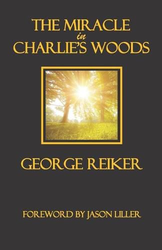 The Miracle in Charlie's Woods