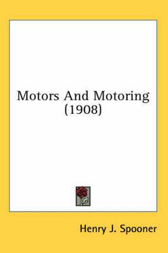 Cover image for Motors and Motoring (1908)