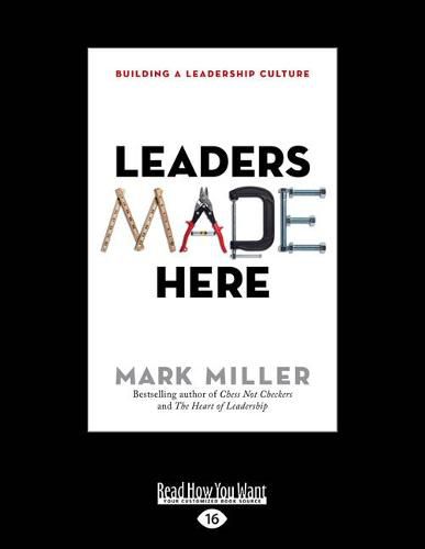 Leaders Made Here: Building a Leadership Culture