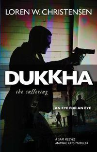 Cover image for Dukkha the Suffering: The Suffering