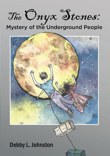 Cover image for The Onyx Stones: Mystery of the Underground People