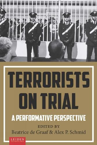 Terrorists on Trial: A Performative Perspective