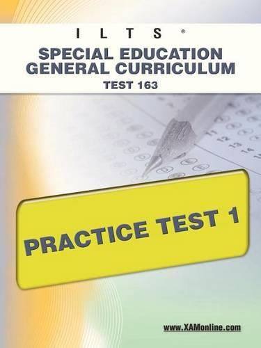 Cover image for Ilts Special Education General Curriculum Test 163 Practice Test 1