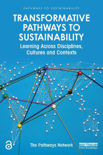 Cover image for Transformative Pathways to Sustainability: Learning Across Disciplines, Cultures and Contexts